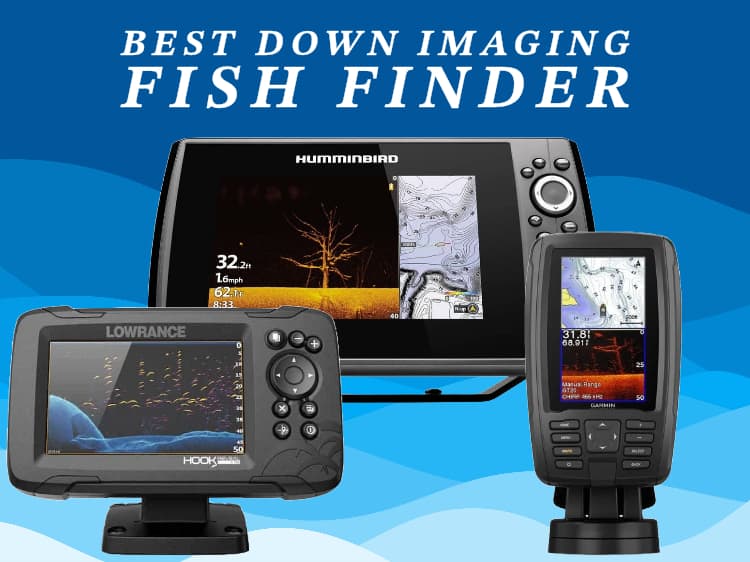 best down imaging fish finder