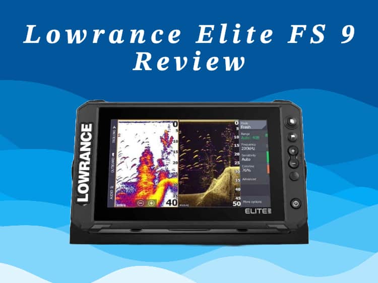 lowrance elite fs 9 review